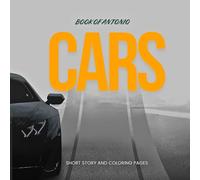 Book of Antonio Cars: A short story and adventure of coloring