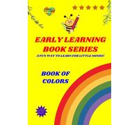 Book of colors: A fun way to learn for little minds!