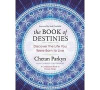 Book of Destinies: Discover the Life You Were Born to Live