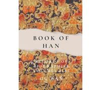 Book of Han: Records of Biographies (Volumes 61 - 85)