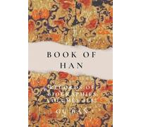 Book of Han: Records of Biographies (Volumes 61 - 85)