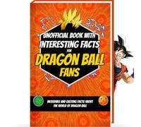 Book of Interesting Facts for Dragon Ball Fans - Mind-Blowing Trivia and Facts about the Dragon Ball Manga and Dragon Ball Anime | Dragon Ball Book ... Dragon Ball Merch Dragon Ball Z Curious Minds