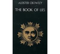 Book of Lies: (with Commentary by the Author)