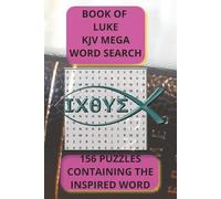 BOOK OF LUKE KJV MEGA WORD SEARCH: 156 PUZZLES CONTAINING THE INSPIRED WORD | PERFECT FOR SUNDAY SCHOOL, TRAVEL, AND PASS TIME