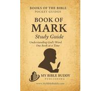 Book of Mark - Study Guide: A Devotional Pocket Guide to the Gospel of Mark