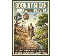 Book of Micah Crossword Puzzles | 50+ Puzzles | For All Ages!: Explore Justice, Mercy, and Hope Through Engaging Bible Crosswords