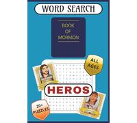 Book of Mormon Heros Word Search: Word searches with easy-to-read print on Book of Mormon Heros, The Book of Mormon, LDS Scriptures and more. 6X9 ... Birthdays, Missionaries, and free times