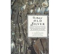 Book of Old Silver: English, American, and Foreign