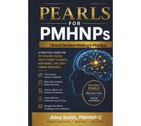 Book of Pearls for PMHNP's Book 2: Clinical Decision Making- The First 12 Months