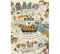 Book of Rad: Spaces transformed to places through collectively creating & reimagining what is possible.