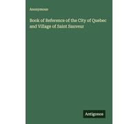 Book of Reference of the City of Quebec and Village of Saint Sauveur