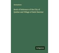 Book of Reference of the City of Quebec and Village of Saint Sauveur