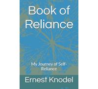 Book of Reliance: My Journey of Self-Reliance