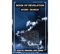 Book of Revelation Word Search Book: 50+ Word Find Puzzles about Bible Words & Bible Names from the New Testament | Gift for Seniors, Holidays & Relaxing