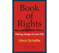 Book of Rights: Taking charge of your life