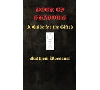 Book of Shadows: A Guide For the Gifted