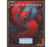 Book of Shadows Composition Notebook - Red Dragon: Blank Journal for Witchcraft, Fantasy Writing, Tarot, Dark Academia Aesthetic & Mystical Journaling | College Rule | 7.5" x 9.25" | 110 Pages