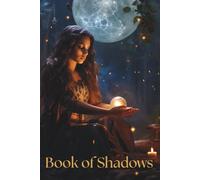 Book of Shadows, Spellcaster’s Notebook for Rituals, Charms & Tarot,Witch’s Workbook: Spells, Moon Rituals & Tarot Layouts: A Personal Grimoire of ... Modern Magic Makers, Spellcaster’s Notebook