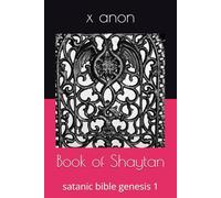 Book of Shaytan: satanic bible genesis 1