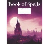 Book of Spells Composition Notebook - Gothic City: Journal for Spell Writing, Tarot Readings, Moon Phases, Manifestation & Creative Expression | College Rule | 7.5" x 9.25" | 110 Pages