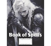 Book of Spells Composition Notebook - Gray Knight: Journal for Spell Writing, Tarot Readings, Moon Phases, Manifestation & Creative Expression | College Rule | 7.5" x 9.25" | 110 Pages