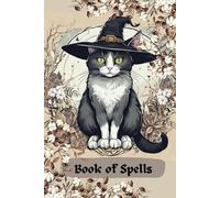 Book of Spells Gray and White Cat Witch Journal: 120 Lined Decorative Pages, 6 x 9 Notebook Diary