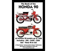 Book of the Honda 90 All Models Up to 1966 Including Trail (Tascabile)