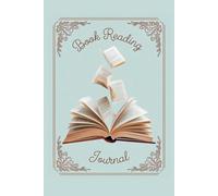 Book Reading Journal: Un quaderno per tenere traccia dei libri che hai letto