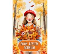 Book Review Journal: A Cozy Autumn-Themed Reading Log for Book Lovers