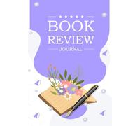 Book Review Journal: A Reading Companion for Book Lovers and Avid Readers