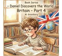 Book Series - Daniel Discovers the World - Britain - Part 4