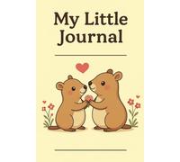 Book Title: My Little Journal: Capybara Edition: A Cute Animal-Themed Notebook for Kids with 110 Lined Pages for Writing and Drawing (6x9 Softcover)
