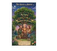 Book Title: The House of Arroyo: Adventure with Grandma
