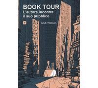 Book tour. L'autore incontra il suo pubblico