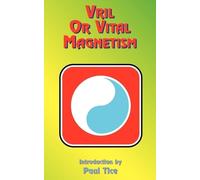 Book Tree Paul Tice Vril or Vital Magnetism (Tascabile)