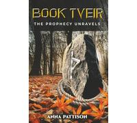 Book Tveir: The Prophecy Unravels: 2