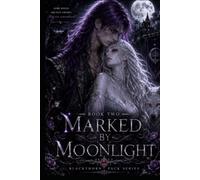 Book Two: Marked by Moonlight