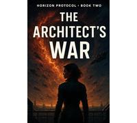 Book Two: The Architect’s War