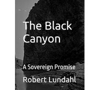 Book Two: The Black Canyon: A Sovereign Promise