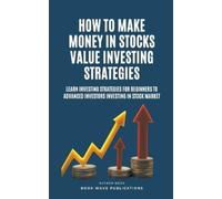 Book Wave Publica How To Make Money In Stocks Value Investing Strat (Tascabile)