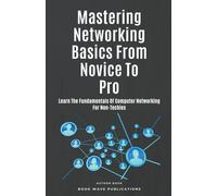 Book Wave Publication Mastering Networking Basics From Novice To Pr (Tascabile)