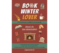 Book winter lover. Il taccuino per scaldarsi con le parole