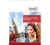 book2 Deutsch - Englisch für Anfänger: Ein Buch in 2 Sprachen
