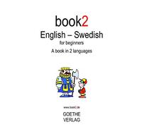 Book2 English - Swedish for Beginners: A Book in 2 Languages