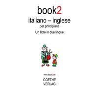Book2 Italiano - Inglese Per Principianti: Un Libro in 2 Lingue