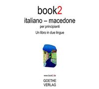 Book2 Italiano - Macedone Per Principianti: Un Libro in 2 Lingue