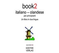 Book2 Italiano - Olandese Per Principianti: Un Libro in 2 Lingue