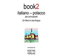 Book2 Italiano - Polacco Per Principianti: Un Libro in 2 Lingue
