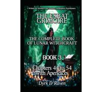 Book3 THE ESBAT GRIMOIRE: The Complete Book of Lunar Witchcraft