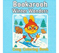 Bookarooh's Winter Wonders: Coloring Book for Kids and Adults (Cozy Winter Moments)